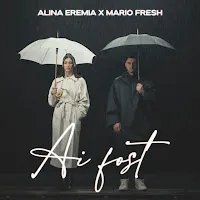 Alina Eremia — Ai Fost Ft Mario Fresh — обложка