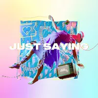 Alina Eremia — Just Saying — обложка